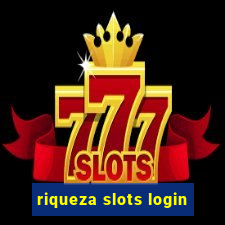 riqueza slots login